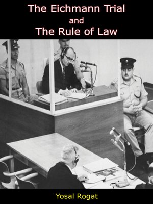 cover image of The Eichmann Trial and the Rule of Law